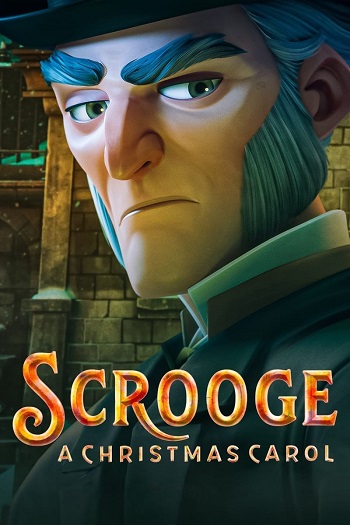 دانلود انیمیشن Scrooge A Christmas Carol 2022