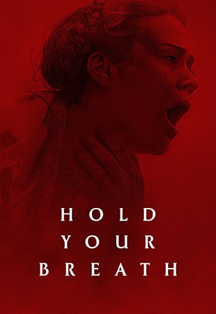 دانلود فیلم Hold Your Breath 2024 نفست را حبس کن